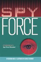 Spy Force Revealed 1416940243 Book Cover