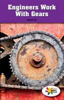 Engineers Work With Gears 1499493177 Book Cover