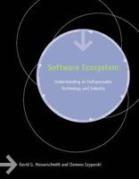 Software Ecosystem: Understanding an Indispensable Technology and Industry 0262633310 Book Cover