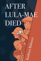 After Lula Mae Died 166186273X Book Cover