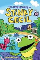 The Adventures of Stinky Cecil: Two Books in One B0HNH211D5 Book Cover
