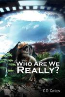 Who Are We Really? 1477110569 Book Cover