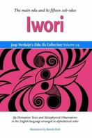 Jaap Verduijn's Odu Ifa Collection Volume 04: Iwori 132981178X Book Cover