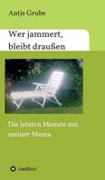 Wer jammert, bleibt draußen (German Edition) 3748272375 Book Cover