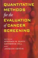 Quantitative Methods for the Evaluation of Cancer Screening 0340741252 Book Cover
