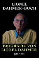 Lionel Dahmer-Buch: Biografie von Lionel Dahmer B0CQ5L5HBF Book Cover