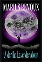 Under the Lavender Moon 1511662409 Book Cover