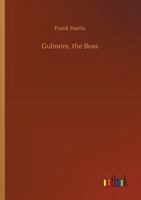 Gulmore, the Boss 1500487511 Book Cover