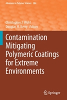 Contamination Mitigating Polymeric Coatings for Extreme Environments 3030458385 Book Cover