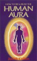 How to See and Read the Human Aura 085091759X Book Cover
