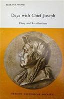 Days with Chief Joseph;: Diary, recollections, and photos 0875950264 Book Cover