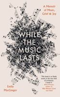 While the Music Lasts 0715656074 Book Cover