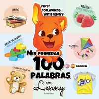 Mis Primeras 100 Palabras con Lenny bilingual: Una maravillosa guía para niños de 1 a 3 años de edad para que aprendan sus primeras 100 palabras de ... B08RGZHB52 Book Cover