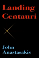 Landing Centauri B0C87QLJSS Book Cover