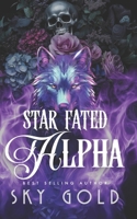 Star Fated Alpha: A Forbidden Wolf Shifter Romance B0FG4G828Q Book Cover