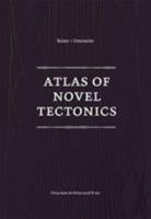 Atlas of Novel Tectonics 1568985541 Book Cover