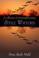 Still Waters: A collection of meaningful poems 1434363007 Book Cover
