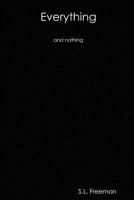 Everything and Nothing 0615184138 Book Cover
