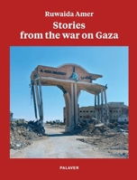 Stories from the war on Gaza 0645588172 Book Cover