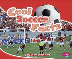 Cool Soccer Facts 1429644796 Book Cover