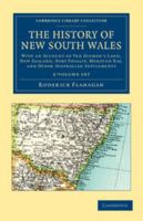 The History of New South Wales 2 Volume Set: With an Account of Van Diemen's Land [Tasmania], New Zealand, Port Phillip [Victoria], Moreton Bay, and ... Library Collection - History of Oceania) 1108038948 Book Cover