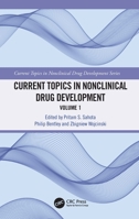 Current Topics in Nonclinical Drug Development: Volume 1 (Current Topics in Nonclinical Drug Development Series) 0367136279 Book Cover
