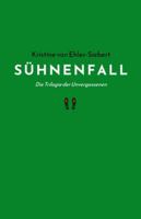 SÜHNENFALL: Die Trilogie der Unvergessenen (German Edition) B0G51KT5LF Book Cover