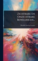 Zichtbare En Onzichtbare Bewegingen... 1024946665 Book Cover