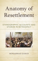 Anatomy of Resettlement: Ethnographic Accounts and Stories in Retrospect B0GVGCK6LQ Book Cover