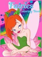Fairies Coloring Book For Girls Ages 4-8: Coloring Book for Girls with Cute Fairies, Gift Idea for Children Ages 4-8 Who Love Coloring. Cute Magical Fairy Tale Fairies, A Fun and Magical Coloring Book 0080431356 Book Cover