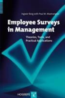 EMPLOYEE SURVEYS IN MANAGEMENT: Theories, Tools, and Practical Applications 0889372950 Book Cover