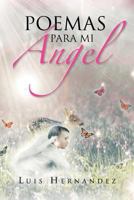 Poemas Para Mi Angel 1463313977 Book Cover