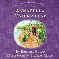 Annabella Caterpillar (Misty Meadows) 1763764575 Book Cover
