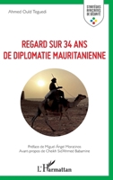 Regard sur 34 ans de diplomatie mauritanienne (Stratégies Africaines de Sécurité) (French Edition) 214030747X Book Cover