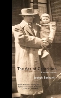 The Act of Contrition and Other Stories 1958094277 Book Cover