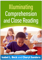 Illuminating Comprehension and Close Reading 1462524869 Book Cover