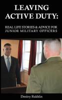 Leaving Active Duty: Real-life Stories and Advice for Junior Military Officers 1501085182 Book Cover