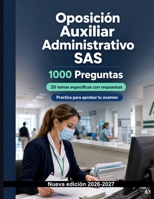 Oposición Auxiliar Administrativo SAS (2026/2027) : 1000 Tests cronometrados con claves: Admisión de pacientes, agendas, historia clínica y protección ... para preparar la oposición (Spanish Edition) B0HJ2HGS7Z Book Cover