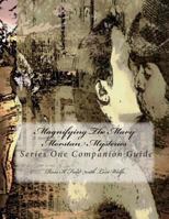 Magnifying The Mary Morstan Mysteries: Series One Companion Guide 1493691147 Book Cover