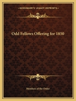 Odd Fellows Offering for 1850 0766154653 Book Cover