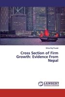Cross Section of Firm Growth: Evidence From Nepal 6139880750 Book Cover