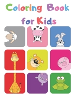 Coloring Book for Kids: Fun Activity Book for any Boy or Girl! Great Gift for Boys and Girls, Ages 2-4, 4-6 1712486713 Book Cover