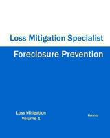 Foreclosure Prevention Loss Mitigation Specialist 193303937X Book Cover