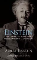 On Cosmic Religion and Other Opinions and Aphorisms 0486470105 Book Cover