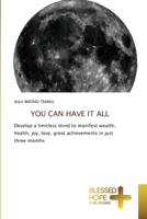 You Can Have It All 6137856925 Book Cover