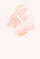N: 110 Sketchbook Pages (6 x 9) - Light Pink Monogram Sketch and Doodle Notebook with a Simple Modern Watercolor Emblem - Personalized Initial Letter - Monogramed Sketchbook 1687189471 Book Cover