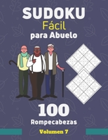 Sudoku Fácil para Abuelo. 100 Rompecabezas Volumen 7: sudoku con solución para personas mayores, Regalo para Abuelo. B08BDSDFZP Book Cover