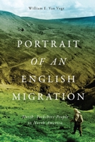 Portrait of an English Migration: North Yorkshire People in North America 022800585X Book Cover