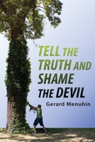 Tell the Truth & Shame the Devil 193778729X Book Cover