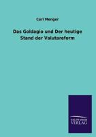 Das Goldagio Und Der Heutige Stand Der Valutareform 3846046191 Book Cover